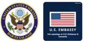 Job openings at U.S. Embassy in Tanzania February, 2023