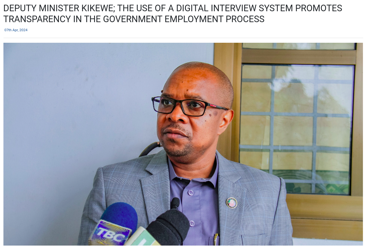 DEPUTY MINISTER KIKEWE; THE USE OF A DIGITAL INTERVIEW SYSTEM (Online Aptitude Test System) PROMOTES TRANSPARENCY IN THE GOVERNMENT EMPLOYMENT PROCESS